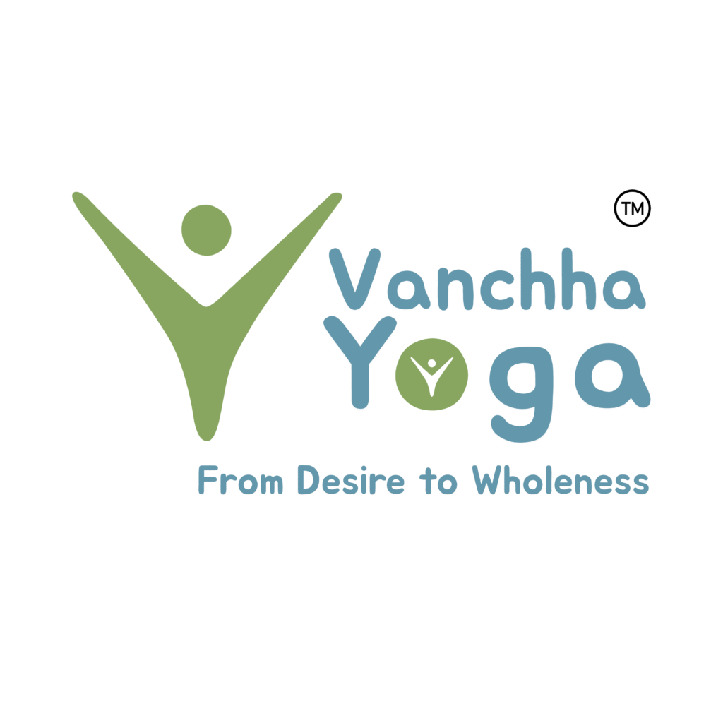 Vanchha Yoga - From Desire too Wholeness